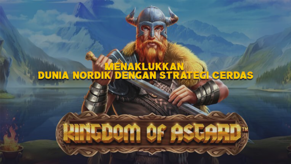 Menaklukkan Dunia Nordik dengan Strategi Cerdas