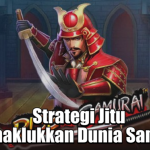 Strategi Jitu Menaklukkan Dunia Samurai