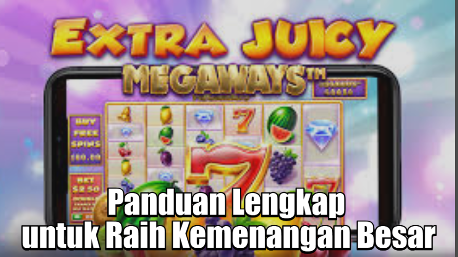 Panduan Lengkap untuk Raih Kemenangan Besar